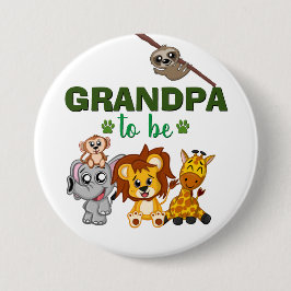 Grandpa to be Jungle Safari Zoo Animal Baby Dusche Button