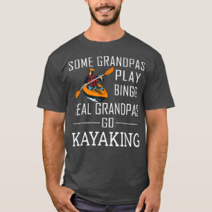 Grandpas Spielen Bingo Real Grandpas Go Kayaking T-Shirt