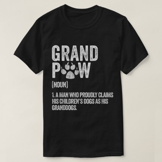 Grandpaw Definition Funny Dog Lover Design T-Shirt (Design vorne)