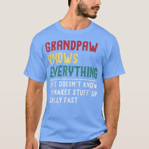 Grandpaw Know Alles Väter Tag für lustige Gra T-Shirt