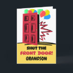 Grandson Birthday schließt die Haustür Karte<br><div class="desc">Schließe die Haustür,  Grandson. Diese Geburtstagskarte verfügt über Ballons und eine Tür,  die geschlossen oder geschlossen wird. Hat einen niedliche Geburtstag,  der drinnen grüßt. Art,  Bild und Vers Copyright © Shoaff Ballanger Studios,  2024.</div>