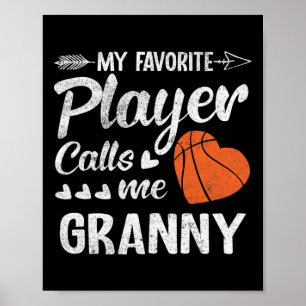 Granny Basketball Mein Lieblingsspieler nennt mich Poster