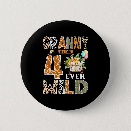 Granny Of The Four Ever Wild Safari 4th Birthday B Button (Vorderseite)