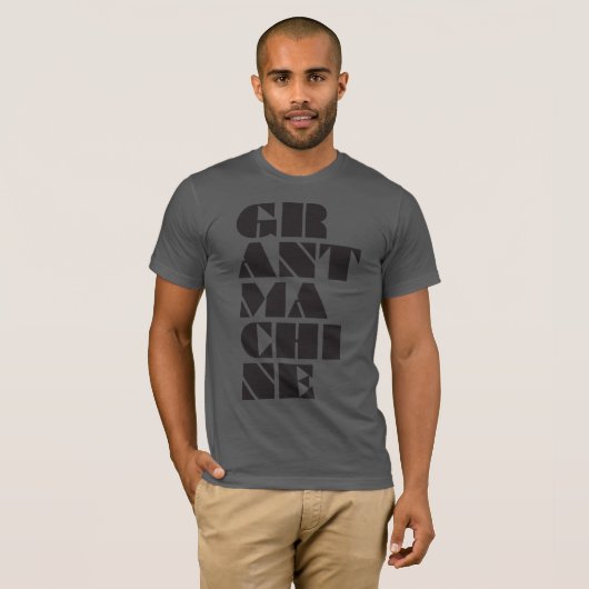 Grant-Maschine T-Shirt (Vorne ganz)