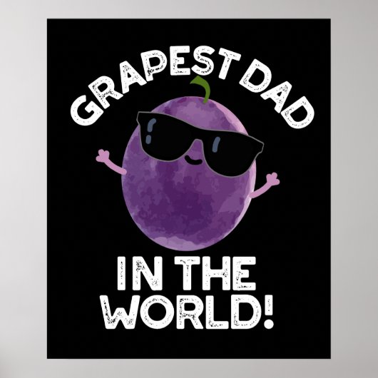Grapest Vater in der Welt Funny Fruit Pun Dark BG Poster (Vorne)