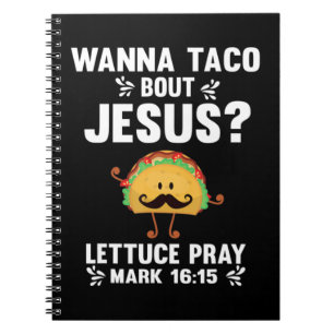 Graphic 365 Wanna Taco Bout Jesus T-Shirt Funny Ta Notizblock