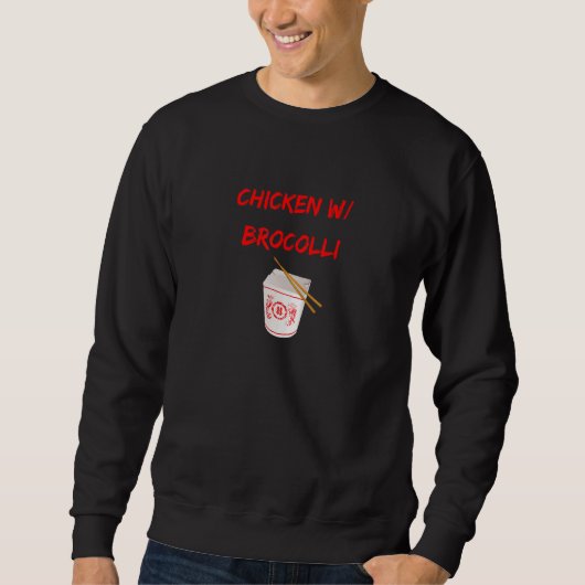Graphic Chinese Food Apparel Chicken w Broccoli Sweatshirt (Vorderseite)