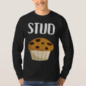 Graphic   for Men Stud Muffin T-Shirt (Vorderseite)
