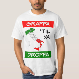 Grappa bis Ya Droppa Tricolore Italien T-Shirt