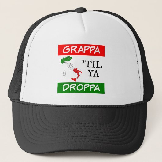 Grappa Til Ya Droppa Italienische Flag Karte Truckerkappe (Vorderseite)