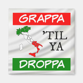 Grappa Til Ya Droppa Italienische Flag Karte über Magnet