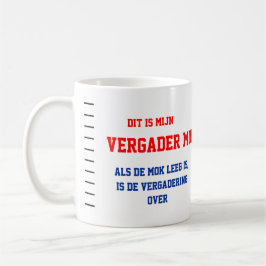 Grappige vergader mok kaffeetasse