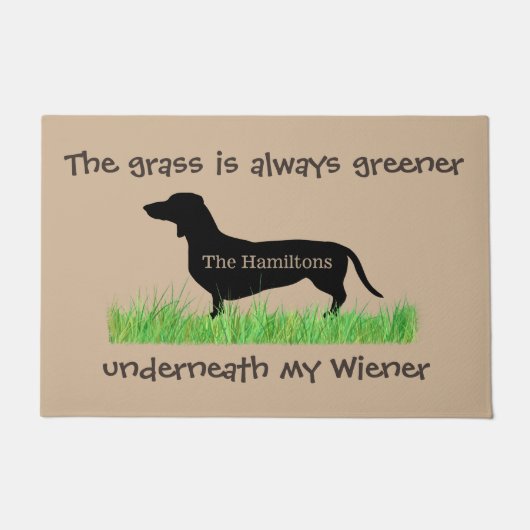 Gras ist grüner unter meiner Dackel Fußmatte (Vorderseite)