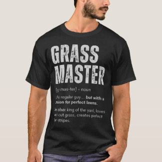 Gras Meister Lustige Rasenpflege Für Garten T-Shirt