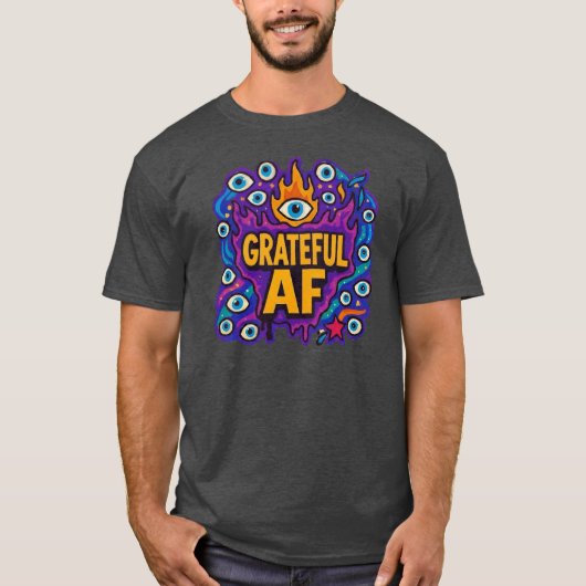 Grateful AF - T-Shirt (Vorderseite)
