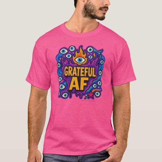 Grateful AF - T-Shirt (Vorderseite)