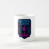 Grateful Always Dad – Meaningful Dad Appreciation Kaffeetasse (Mittel)