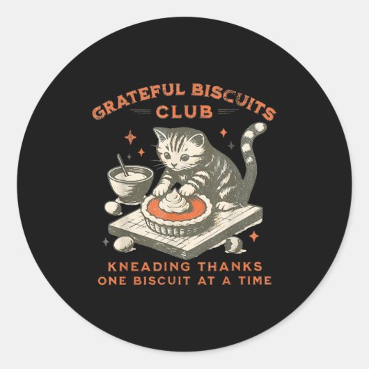 Grateful Biscuits Club Kneading Thanks One Biscuit Runder Aufkleber (Vorderseite)