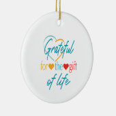 Grateful Customizable Transplantation Keramik Ornament (Rechts)