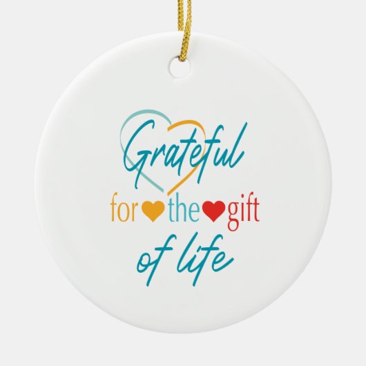 Grateful Customizable Transplantation Keramik Ornament (Vorne)