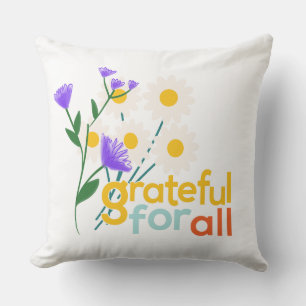 "Grateful for All" Blumenkissen - Ein gemütliches Kissen