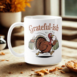 Grateful-ish Feiertags-Humor mit einer Wendung Kaffeetasse