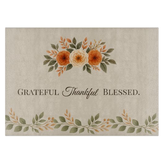 Grateful Thankful Blessed Fall Floral Schneidebrett (Vorderseite)