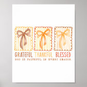 Grateful Thankful Blessed God's Faithful Christian Poster (Vorne)