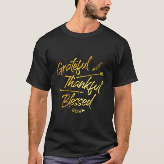 Grateful Thankful Blessed Gold Thanksgiving Day T-Shirt (Vorderseite)