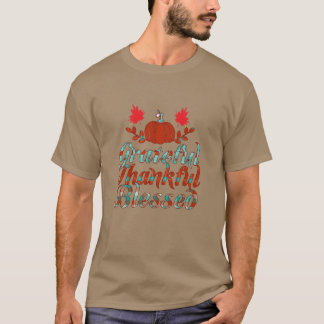 Grateful thankful blessed pumpkin Funny Fall Desig T-Shirt