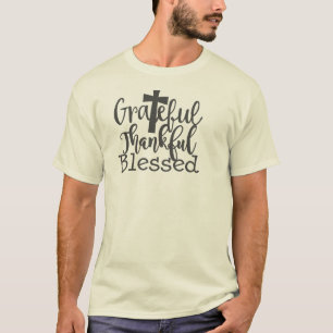 Grateful Thankful Blessed T-Shirt   Glaube Christl