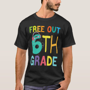 Gratis 6. Klasse Glück letzten Tag der Schule Kind T-Shirt
