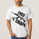 GRATIS EL CHAPO! T-Shirt (Vorderseite)