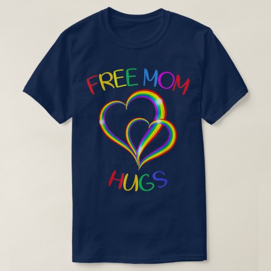Gratis Mama Hugs Herzrasen LGBT Flag Gay Lesbian  T-Shirt (Design vorne)