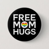 Gratis-Mama-Hugs-LGBTQ Button (Vorderseite)