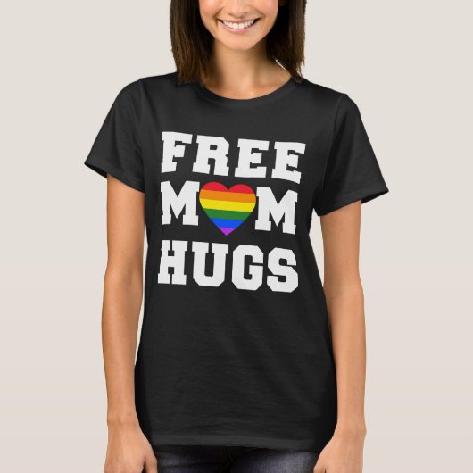 Gratis Mama Hugs LGBTQ Prix T - Shirt (Vorderseite)