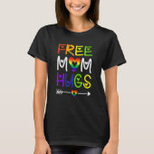 Gratis Mama Hugs Rainbow Heart Lgbt Pride Monat T-Shirt (Vorderseite)