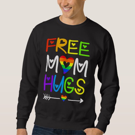 Gratis Mama Hugs Rainbow Herzblut Pride Monat 3 Sweatshirt (Vorderseite)