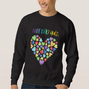 Gratis Vater Hugs Gratis Vater Hugs Inklusive Prid Sweatshirt