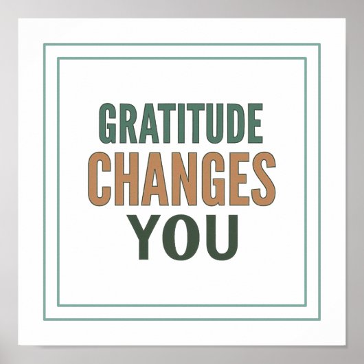 Gratitude Changes You Psalm 107 1 Spiritual Poster (Vorne)