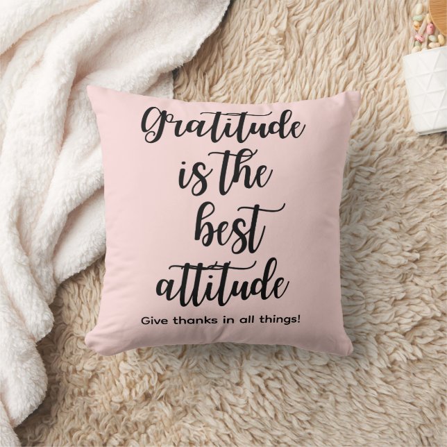 Gratitude Is the Best Attitude Throw Pillow Kissen (Decke)
