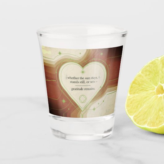 Gratitude Remains™: Liebe, die bleibt | Bewusst Schnapsglas (Vorderseite)