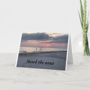 **GRATULIERUNGEN** HÖRTEN DIE "GUTEN NACHRICHTEN" KARTE