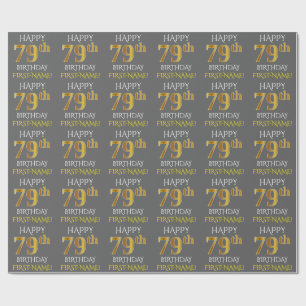 Grau, Faux Gold "HAPPY 79th GEBURTSTAG" Geschenkpapier