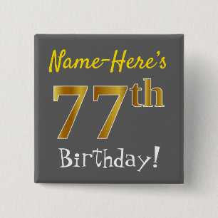 Grau, Imitat-Gold77. Geburtstag, mit individuellem Button