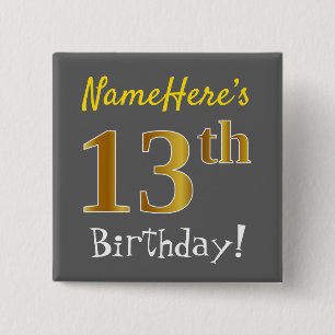 Grau, Imitate Gold 13. Geburtstag, mit Individuell Button