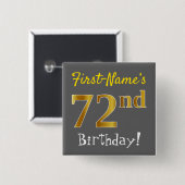 Grau, Imitate Gold 72. Geburtstag, mit Individuell Button (Vorne & Hinten)