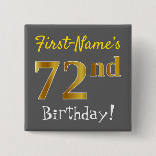 Grau, Imitate Gold 72. Geburtstag, mit Individuell Button