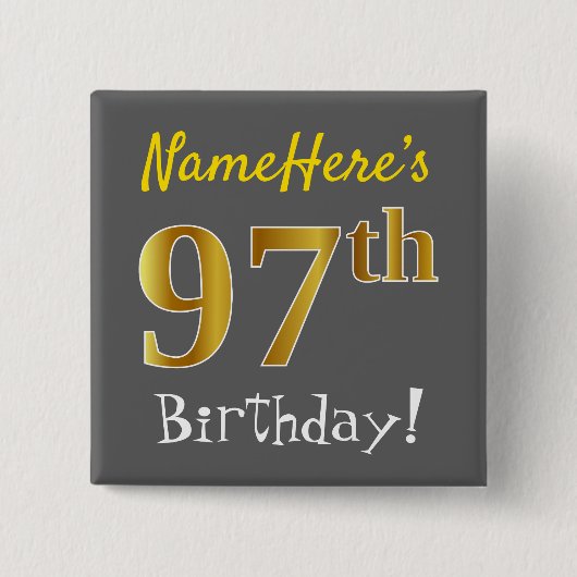 Grau, Imitate Gold 97. Geburtstag, mit Individuell Button (Vorderseite)