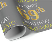 Grau, Imitate Gold "HAPPY 69. BIRTHDAY" Geschenkpapier (Rolleneckpunkt)